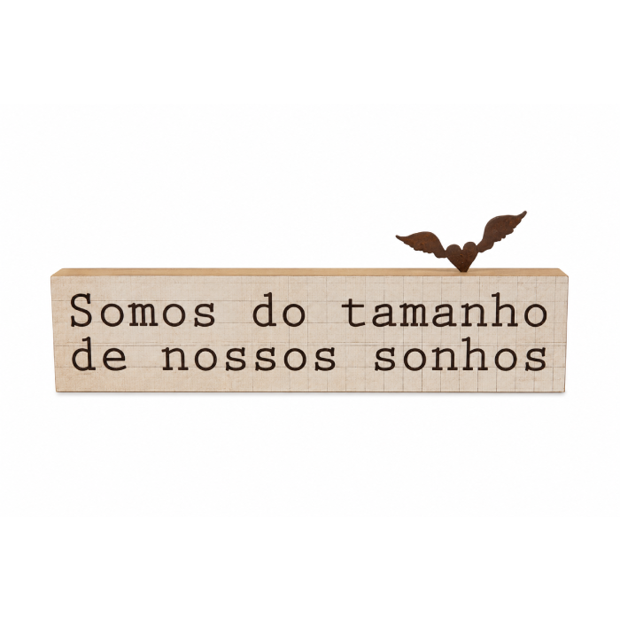Bloco de Madeira "Somos do Tamanho... "