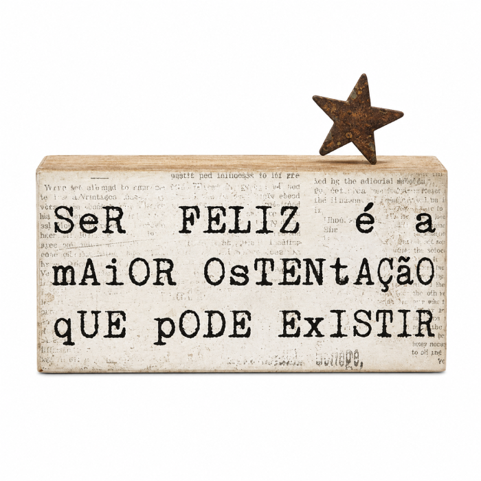 Bloco de Madeira "Ser Feliz ..."