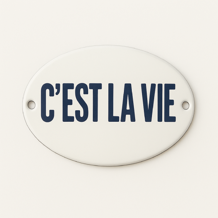 Placa Decorativa Esmaltada C'est la Vie