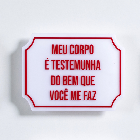 Placa Etiqueta Acrilica Meu Corpo é ...