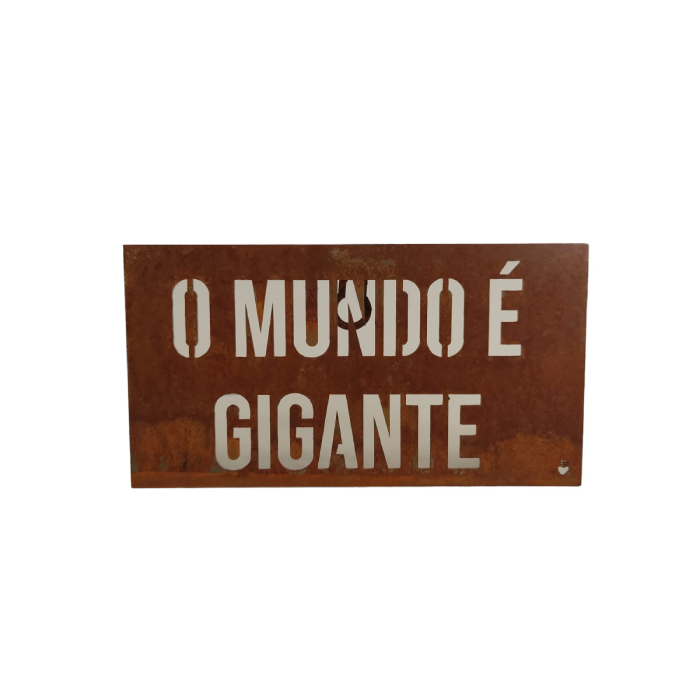 Placa de Ferro - O Mundo é Gigante