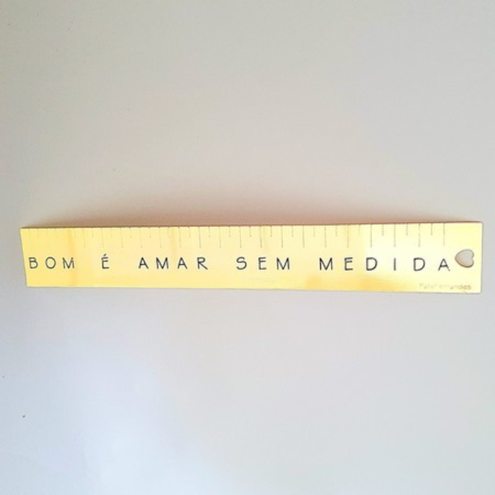 Régua Bom é Amar Sem Medidas