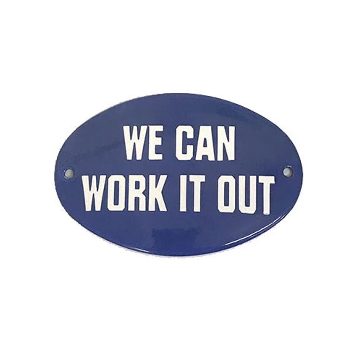 Placa Decorativa Esmaltada We Can Work it Out - casaquetem