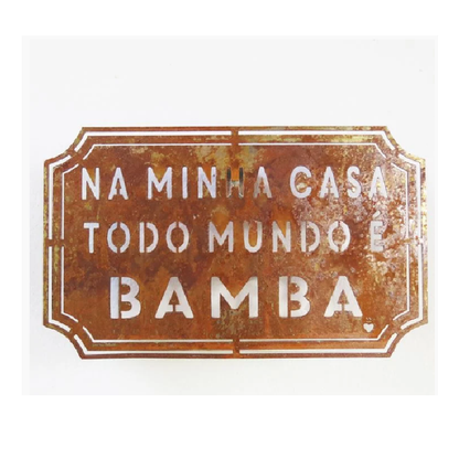 Placa Etiqueta de Ferro - Na Minha Casa...
