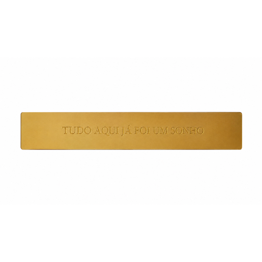Placa Espelhada de Acrílico "Tudo aqui já foi..."