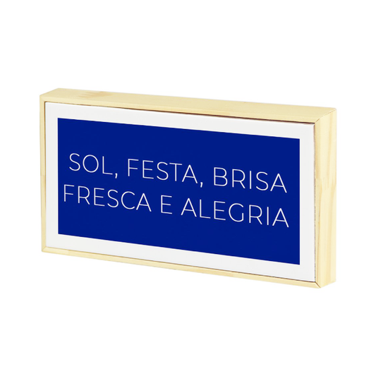 Wood Azule  - Sol, Festa, Brisa