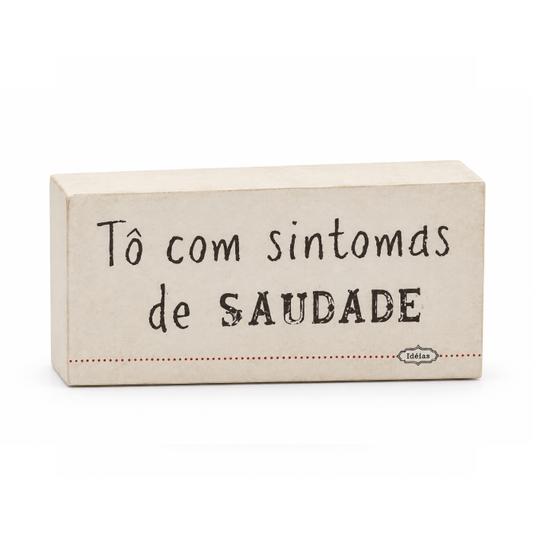 Bloco de Madeira “Tô com Sintomas...”