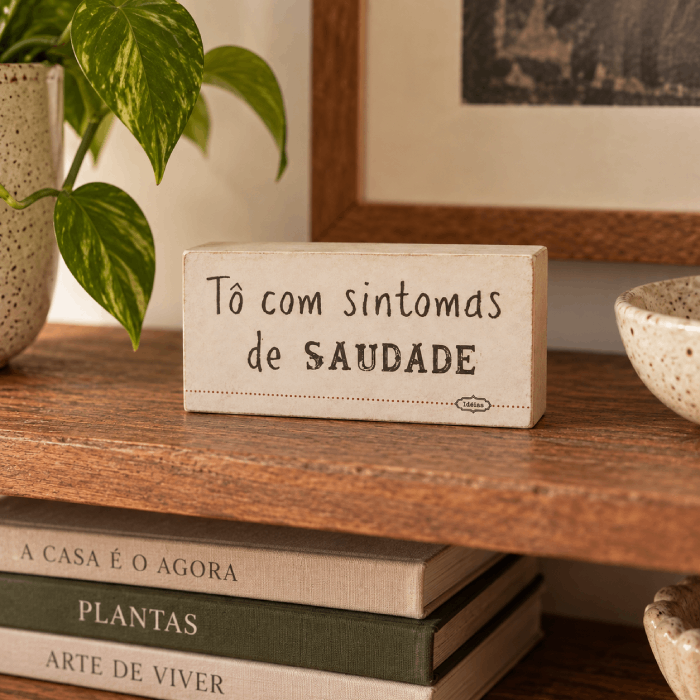 Bloco de Madeira “Tô com Sintomas...”