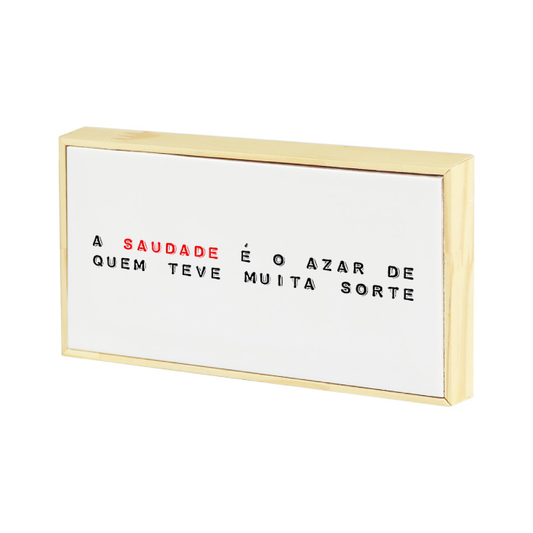 Wood Azule  - A Saudade é o Azar