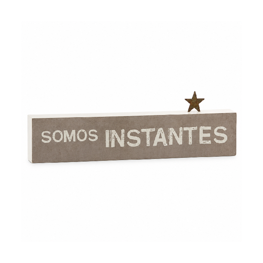 Bloco de Madeira "Somos Instantes..."