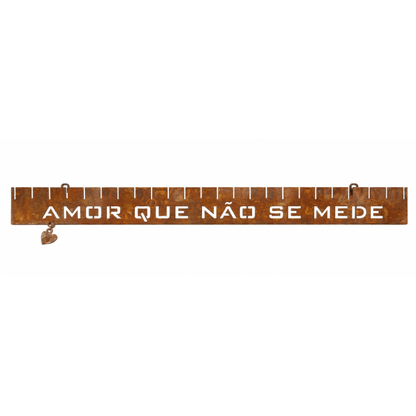 Frase em Ferro “Amor Que Não..."