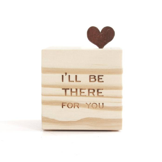 Bloco Cubo " ILL Be There For You"