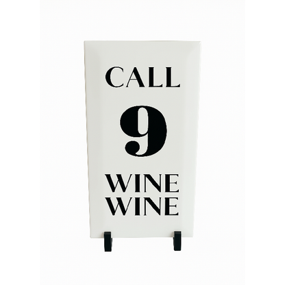 Azulejo Decorativo “Call 9 Wine Wine”