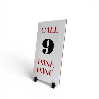 Azulejo Decorativo “Call 9 Wine Wine”