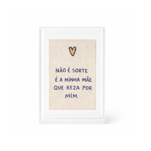 Caixa Acrílico P - Minha Mãe Reza ......