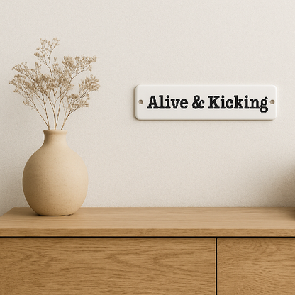 Placa Decorativa Esmaltada  Alive & Kicking