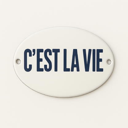 Placa Decorativa Esmaltada C'est la Vie
