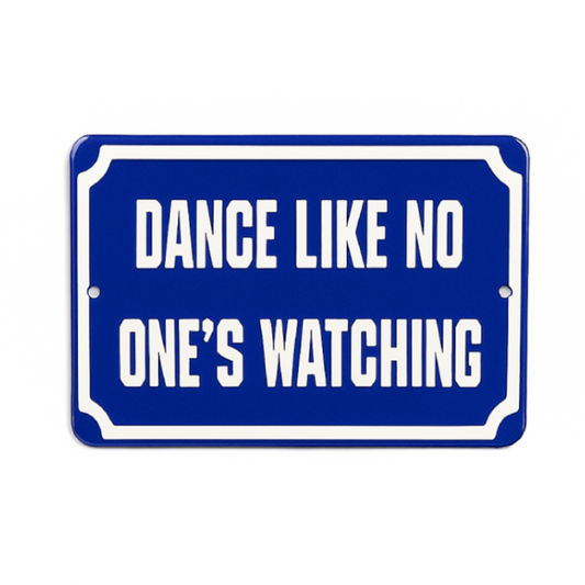 Placa Decorativa Esmaltada Dance Like