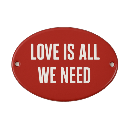 Placa Decorativa Esmaltada Love is All We Need