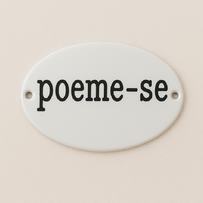 Placa Decorativa Esmaltada Poeme-se