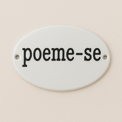 Placa Decorativa Esmaltada Poeme-se
