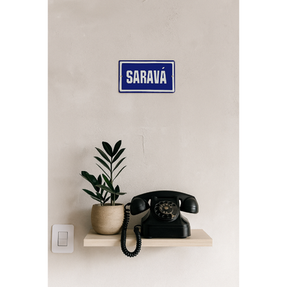 Placa Decorativa Esmaltada Saravá