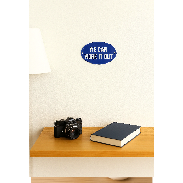 Placa Decorativa Esmaltada We Can Work it Out