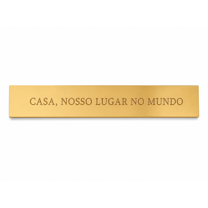 Placa Espelhada de Acrílico - Casa Nosso Lugar no Mundo