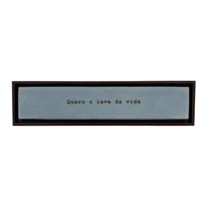 Quadro de Madeira - Quero o Leve da Vida