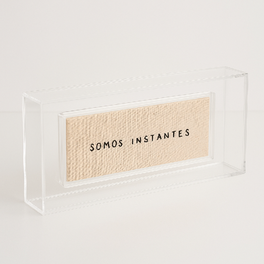Quadro Acrilico Somos Instante
