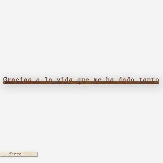 Frase de Ferro "Gracias a La Vida..." 80cm