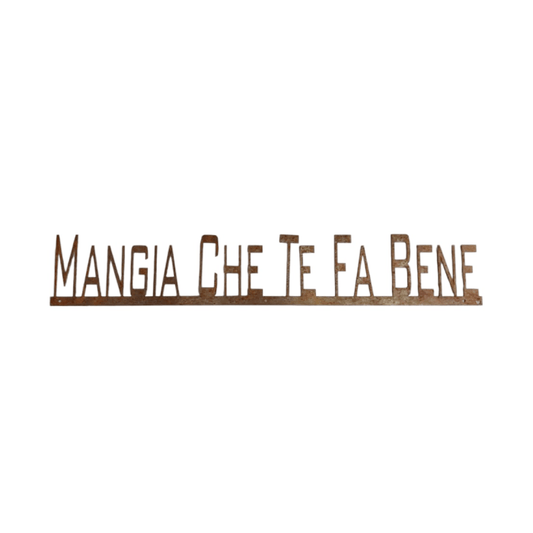 Frase de Ferro - Mangia Che Te Fa Bene - casaquetem