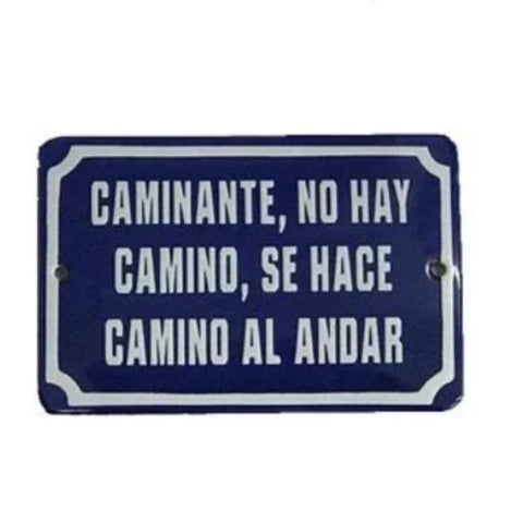 Placa Decorativa Esmaltada Caminante, No Hay.... - casaquetem
