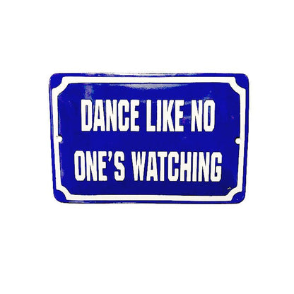 Placa Decorativa Esmaltada Dance Like - casaquetem