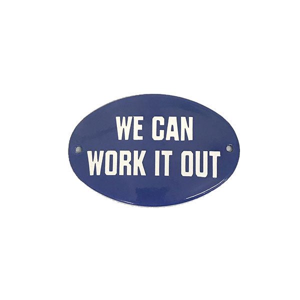 Placa Decorativa Esmaltada We Can Work it Out - casaquetem